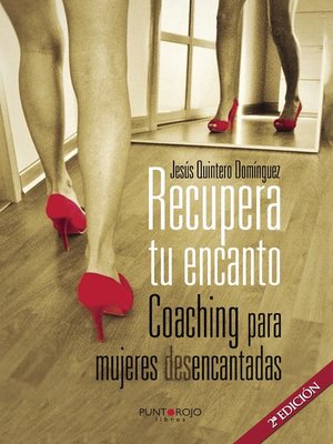 cover image of Recupera tu encanto. Coaching para mujeres desencantadas